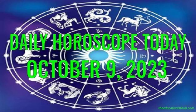 Daily Horoscope Today, 9th October 2023