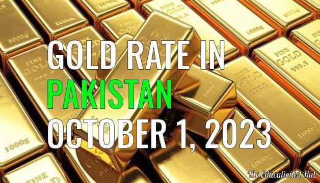 Latest Gold Rate in Pakistan Today 1st October 2023