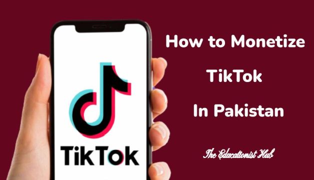 TikTok Monetization in Pakistan 2024