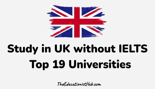 Best Universities in UK without IELTS