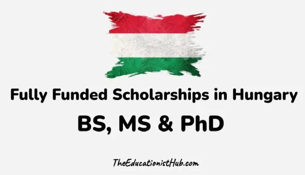 Hungary Scholarship 2024 for Pakistani students