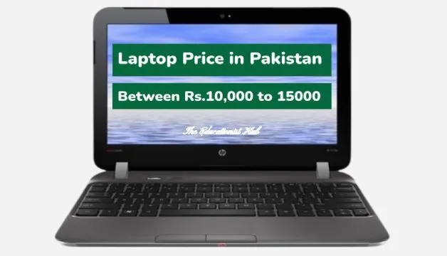 Laptop Price in Pakistan Between Rs.10,000 to 15000 List