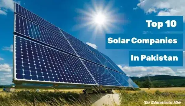List of Top 10 Solar Companies in Pakistan