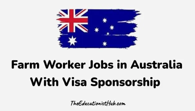 Australia Farm Jobs with Visa Sponsorship