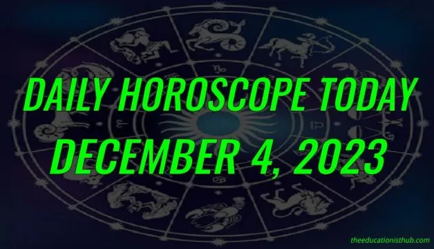 Daily Horoscope Today, 4th December 2023