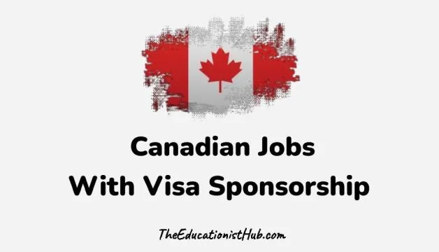 Free Visa Sponsorship Jobs in Canada