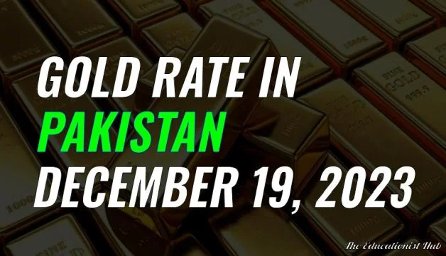 Gold Rate in Pakistan Today 19th December 2023