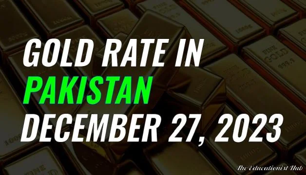 Gold Rate in Pakistan Today 27th December 2023