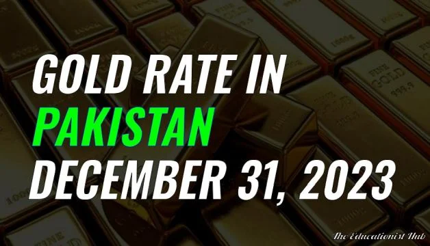 Gold Rate in Pakistan Today 31st December 2023