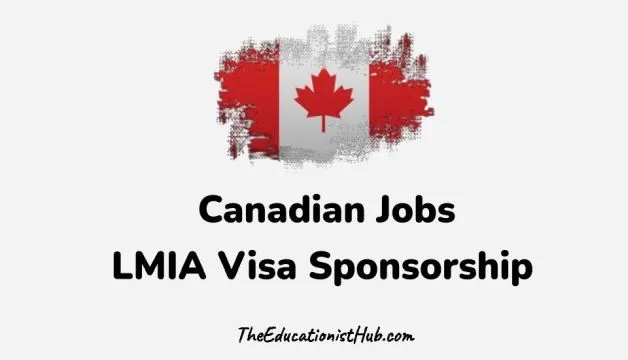 LMIA Visa Sponsorship Jobs in Canada for Foreigners