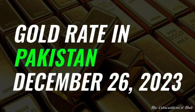 Latest Gold Rate in Pakistan Today 26th December 2023