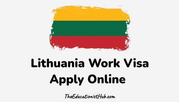 Lithuania Work Visa 2024 Apply Online
