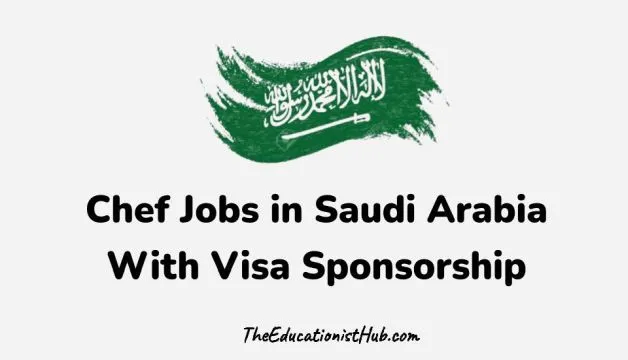 Saudi Arabia Chef jobs with visa sponsorship
