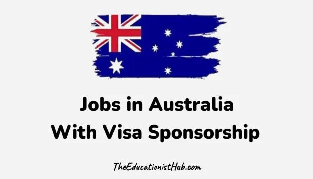Visa Sponsorship Jobs in Australia for Foreigners
