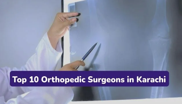 Best Orthopedic Surgeons in Karachi