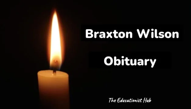 Braxton Wilson Obituary