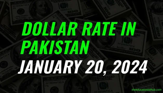 Dollar rate in Pakistan today 20th January 2024