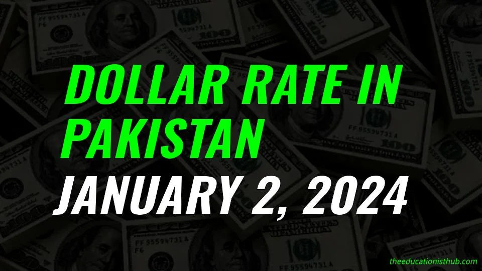 Dollar rate in Pakistan today 2nd January 2024
