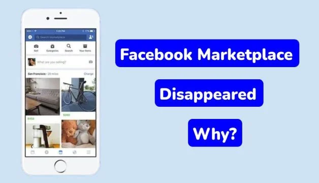 Facebook Marketplace Disappeared