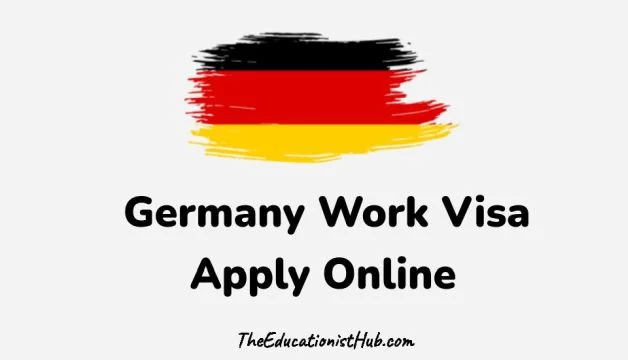 Germany Work Visa 2024 Requirements, Types