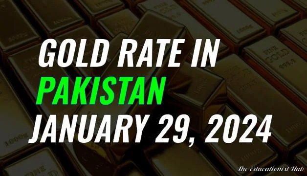 Gold Rate in Pakistan Today 29th January 2024