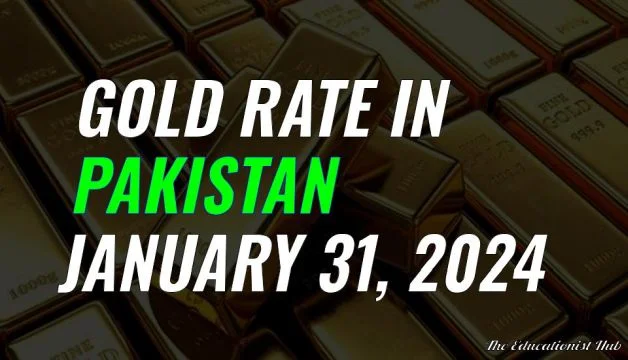 Gold Rate in Pakistan Today 31st January 2024