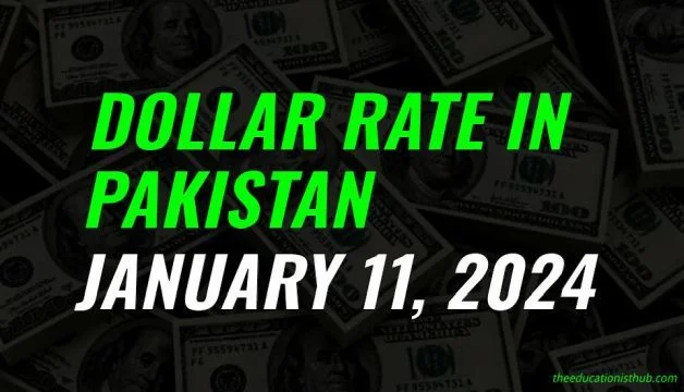 Latest Dollar rate in Pakistan today 11th January 2024