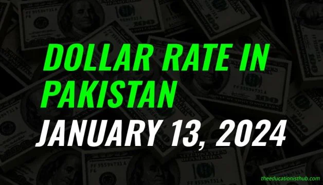 Latest Dollar rate in Pakistan today 13th January 2024