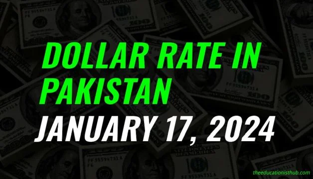Latest Dollar rate in Pakistan today 17th January 2024