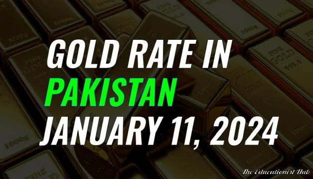 Latest Gold Rate in Pakistan Today 11th January 2024