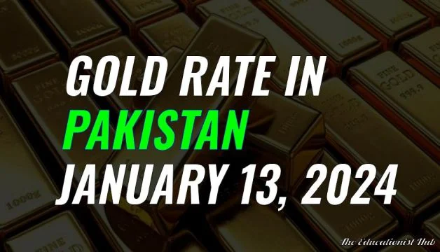 Latest Gold Rate in Pakistan Today 13th January 2024