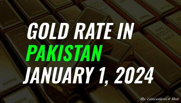 Latest Gold Rate in Pakistan Today 1st January 2024