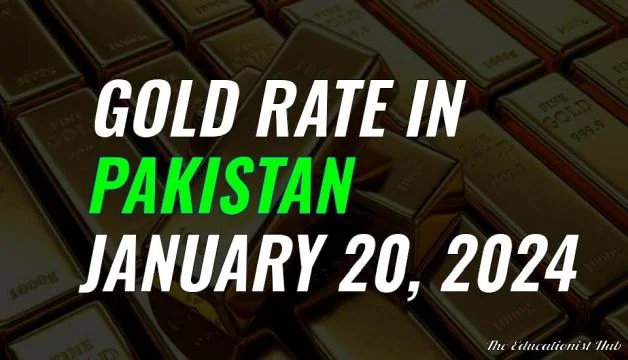 Latest Gold Rate in Pakistan Today 20th January 2024