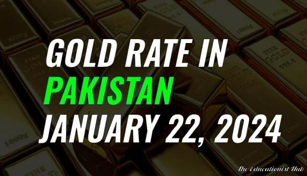 Latest Gold Rate in Pakistan Today 22nd January 2024