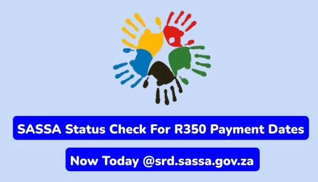 SASSA Status Check For R350 Payment Dates