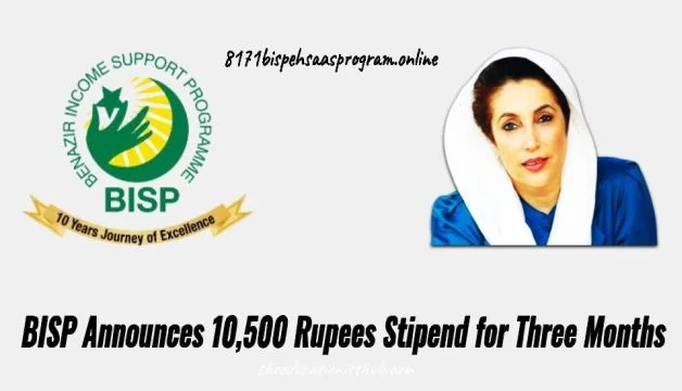 BISP Announces 10,500 Rupees Stipend for Three Months