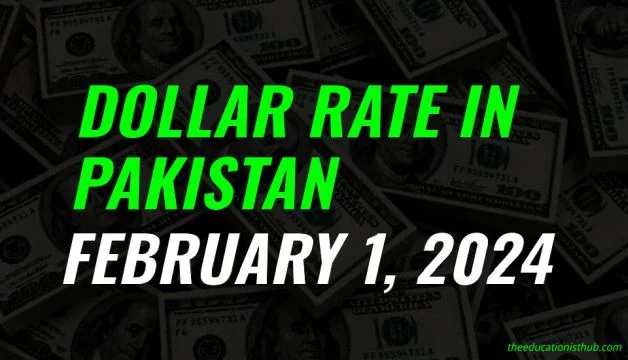 Dollar rate in Pakistan today 1st February 2024