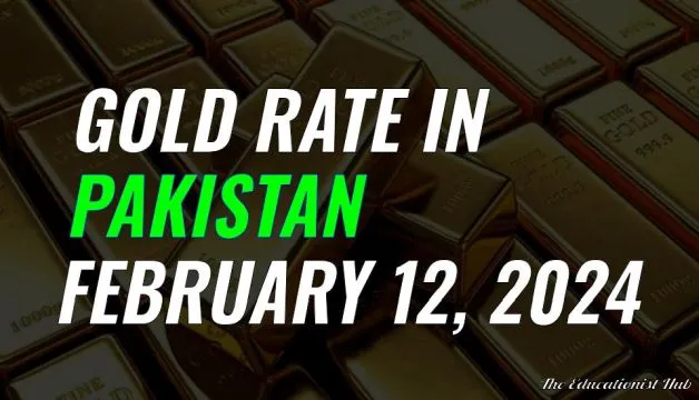 Gold Rate in Pakistan Today 12th February 2024