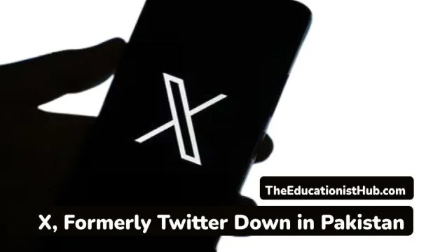 Is X, formerly Twitter Still Down in Pakistan