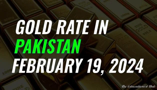 Latest Gold Rate in Pakistan Today 19th February 2024