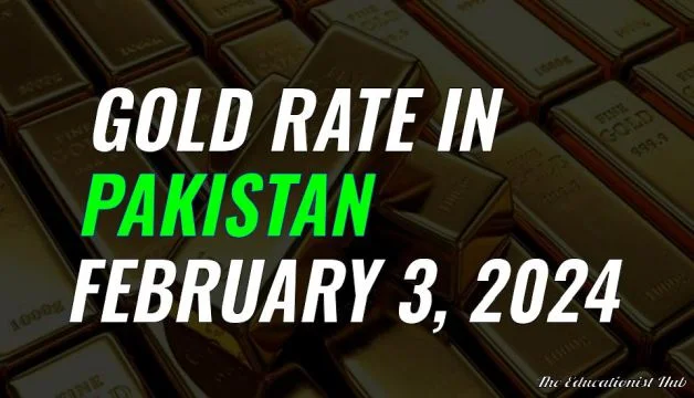 Latest Gold Rate in Pakistan Today 3rd February 2024