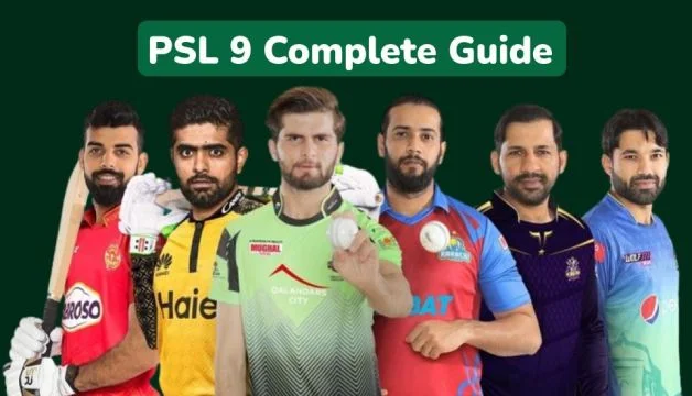 Your Complete Guide to PSL 9