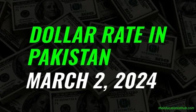 Dollar rate in Pakistan today 2nd March 2024