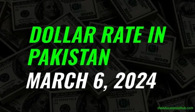 Dollar rate in Pakistan today 6th March 2024