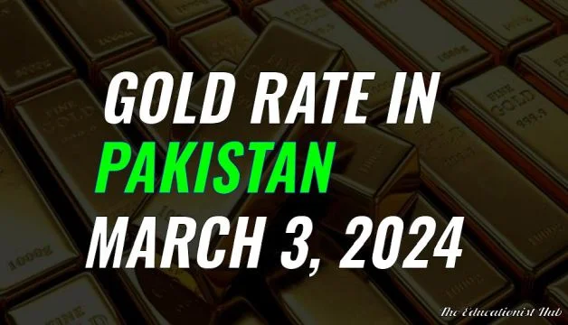 Gold Rate in Pakistan Today 3rd March 2024