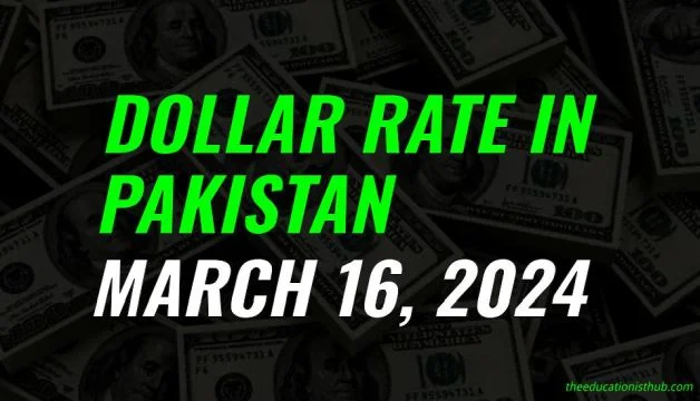 Latest Dollar rate in Pakistan today 16th March 2024