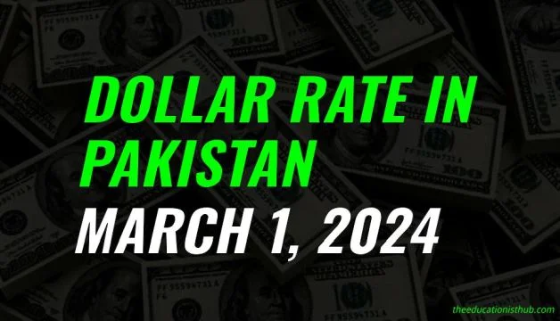 Latest Dollar rate in Pakistan today 1st March 2024