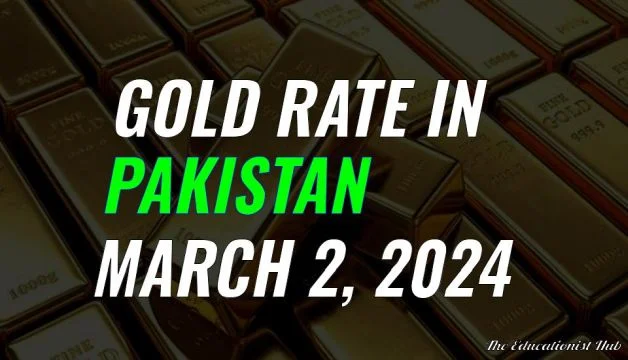 Latest Gold Rate in Pakistan Today 2nd March 2024