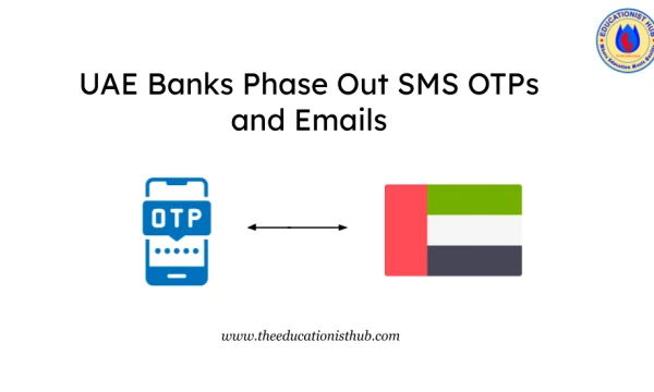 UAE Banking SMS OTP Phase Out