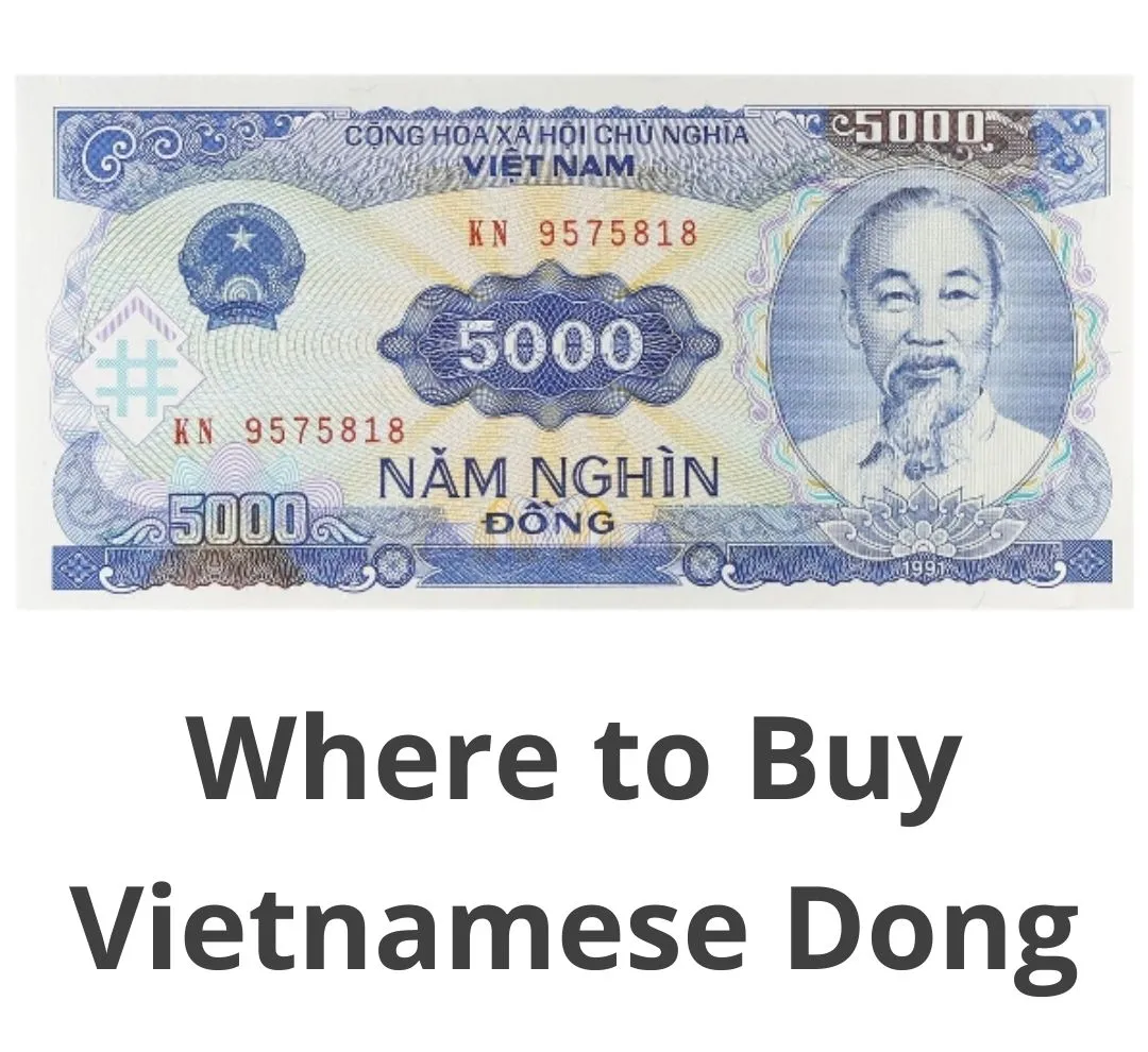 Where to Buy Vietnamese Dong: Your Complete Travel Guide